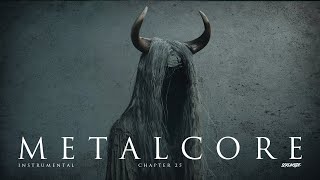 Metalcore Instrumental Chapter 25