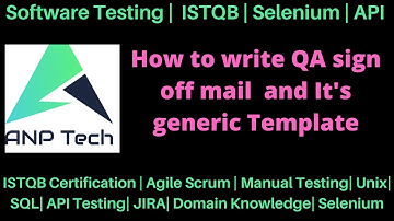 How to write QA sign off mail  and its generic Template