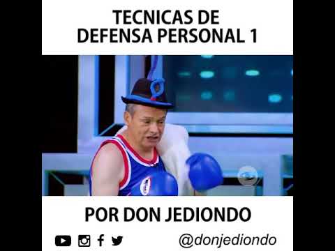 Don Jediondo y Las Técnicas de Defensa 1 | Don Jediondo