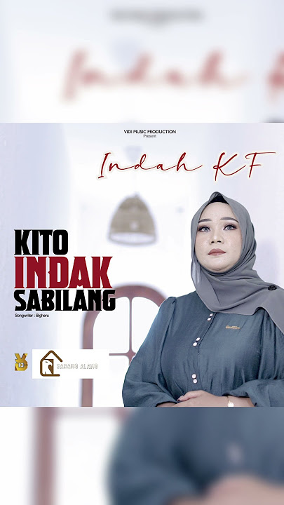 kito indak sabilang || indah Kf