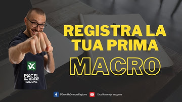 Registra la tua prima MACRO con Excel