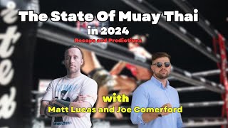 The State Of Muay Thai In 2024- Recaps and Predictions. EVERYTTHING YOU NEED TO KNOW!