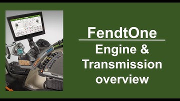 FendtOne Engine & Transmission Overview