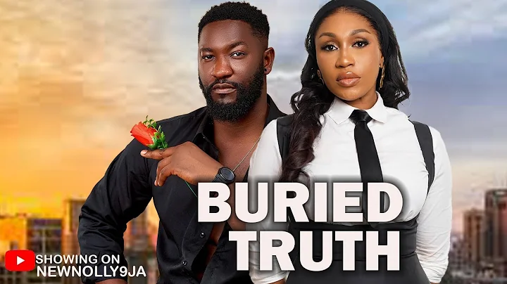 BURIED TRUTH(ANTHONY WOODE,EBUBE NWAGBO)2025 LATEST MOVIES
