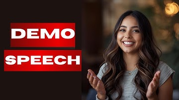 DEMONSTRATION SPEECH: HOW TO PLAN AND PRESENT