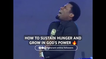 HOW TO SUSTAIN HUNGER AND GROW IN GOD