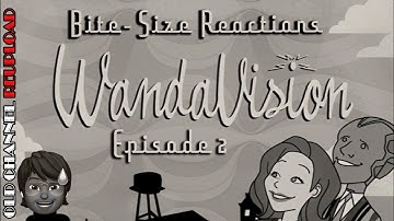 WandaVision 1x2 Bite-Size Reaction | Episode 2 “Don’t Touch That Dial”