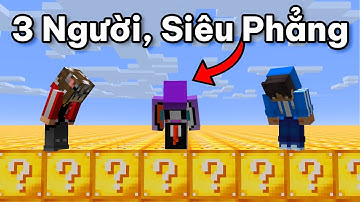 3 Người, Minecraft Siêu Phẳng Lucky Blocks