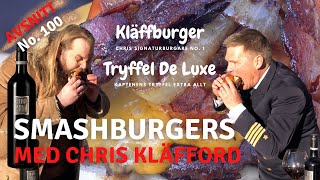 Smashburgers med Chris Kläfford I Kapten Mat I No. 100