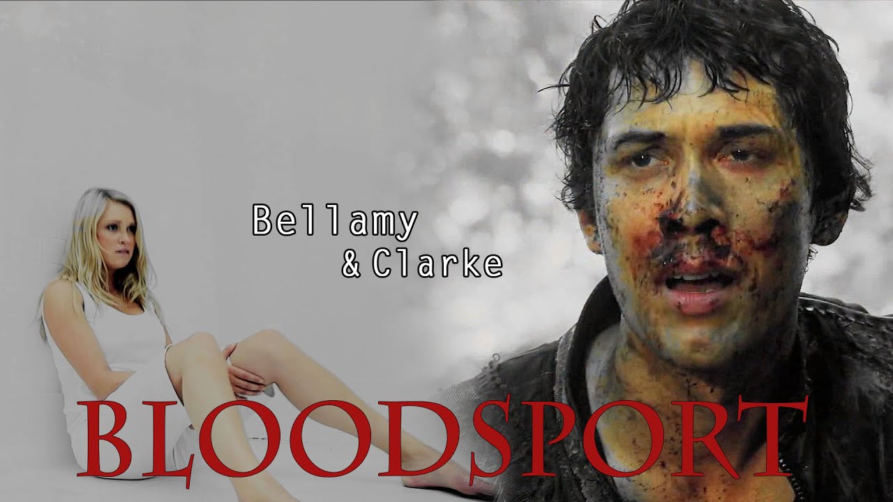 Bellamy & Clarke || Bloodsport [SPOILER 2x01]