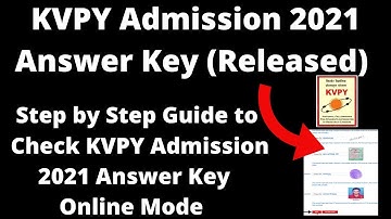 KVPY Admission 2021 Answer Key (Released) - How to Check KVPY Admission 2021 Answer Key Online Mode