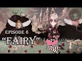 Dreamery episode 6 fairy