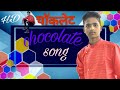 Chocolate song aman saini