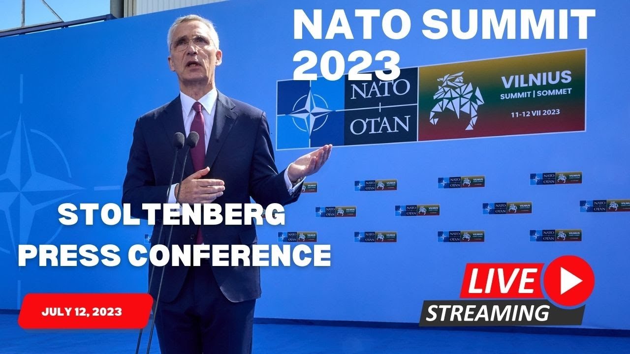 Follow LIVE: NATO Secretary General Stoltenberg outlines key takeaways of the Vilnius NATO Summit