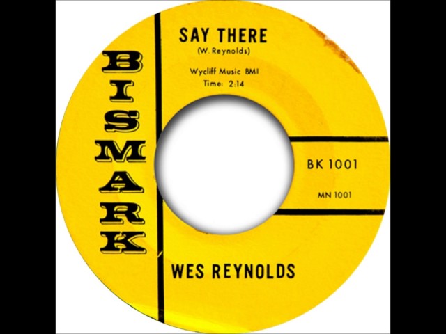 Wes Reynolds - Say There