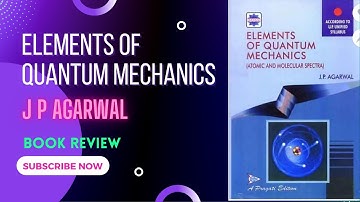 Elements of Quantum mechanics (atomic and molecular spectra) ❤️📚📖Pragati Prakashan JP Agarwal B.Sc