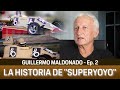 P1 #189 - GUILLERMO YOYO MALDONADO: "SUPERYOYO" (Ep. 2) - 17/03/2021