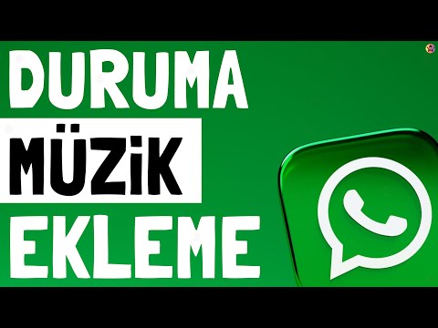 WhatsApp Duruma Müzik Ekleme | WhatsApp Fotoğrafa Videoya Müzik Ekleme — DETAYLI ANLATIM!