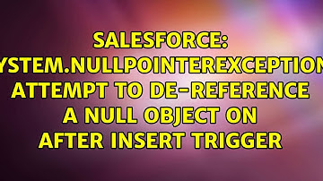 System.NullPointerException: Attempt to de-reference a null object on After Insert trigger