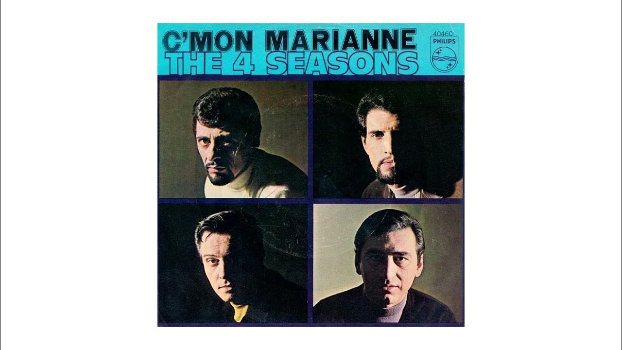 The Four Seasons ~ C'mon Marianne (Stereo) - YouTube