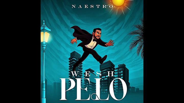 Naestro - Wesh Pelo