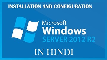 How to install and configure windows server 2012 R2 | Hindi