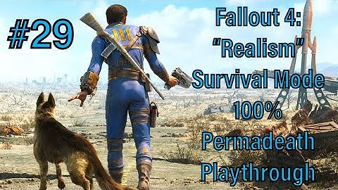#29 - Fallout 4:  "Realism" Survival Mode 100% Permadeath Playthrough - The Railroad