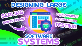 How To Design Large Software Systems screenshot 5