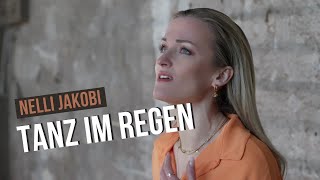 Tanz im Regen - Nelli Jakobi (Official Music Video)
