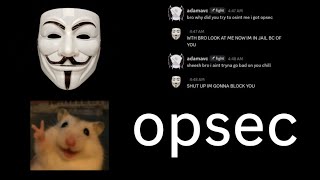 sudo apt install opsec is everything.