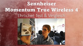 Sennheiser Momentum True Wireless 4  Ausführlicher Test der klanglichen Brillanz!