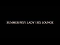 SUMMER PIXY LADY / SIX LOUNGE 弾き語り cover @ま