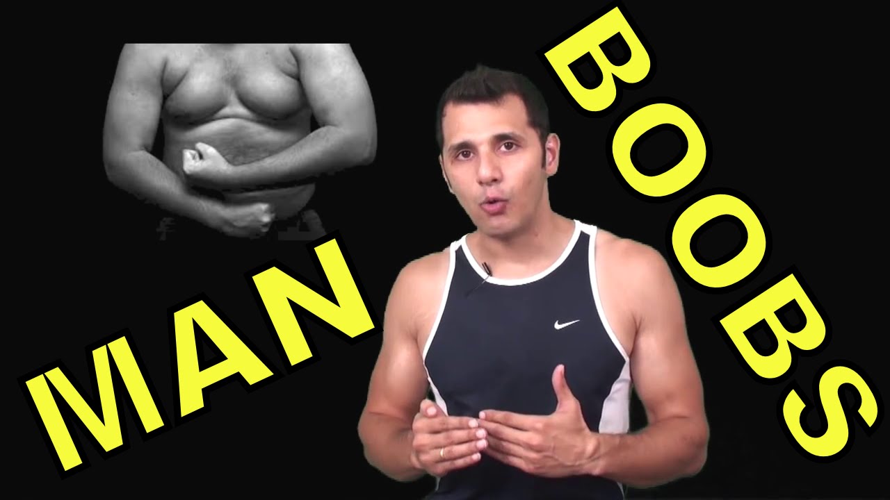 How To Get Rid Of Man Boobs Youtube