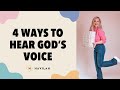 4 Ways to Hear God