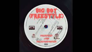 Projectbaby - Big Boy (Freestyle)