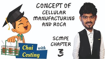 CA FINAL SCMPE - CONCEPT OF CELLULAR MANUFACTURING & ROCA