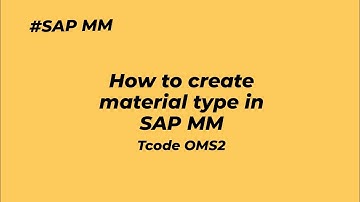 SAP MM | How to create material type in sap mm | Sap mm module| Sapislive| #S7 Tcode OMS2