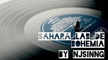 BOHEMIA - SAHARA LAB DE | NJSINNG