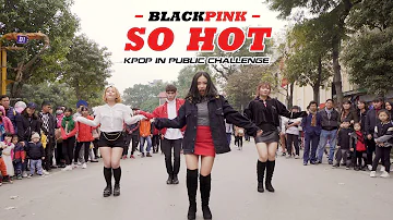 KPOP IN PUBLIC CHALLENGE// BLACKPINK - So Hot (THEBLACKLABEL Remix) DANCE COVER by Cli-max Crew