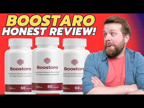 BOOSTARO (⚠️ CUSTOMER REVIEW!⚠️) Boostaro Review - Boostaro Reviews - Supports A Healthy Blood Flow