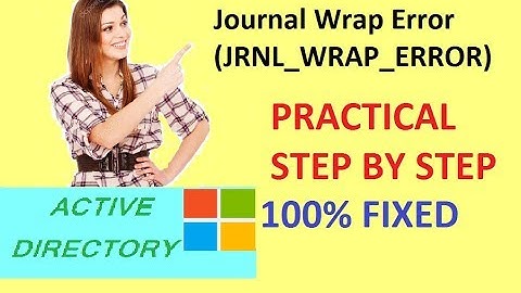 Active Directory | Journal wrap error | Event ID: 13568 | How to fix Journal Wrap errors (SOLVED)