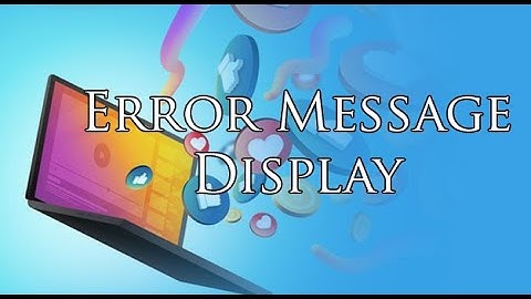 Lecture 14 Displaying the Error Messages to User Error Alert In PHP  Build Social Network PHP MySQL