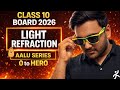 Light Refraction One Shot | Class 10 Physics | CBSE BOARD 2026 | AALU Series by Ansh Sir