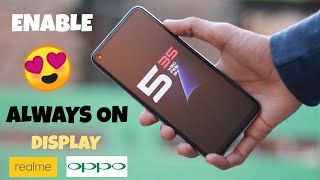 ENABLE Always On Display For Realme, Oppo Device & Any Android Device 🔥🔥 | Without Root