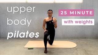 25 MIN Upper Body Pilates | Hand Weights