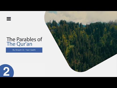 The Parables of The Qur'an #2: Surah Baqarah: 17 | The Hypocrites & Fire/Light | Shaykh Yasir Qadhi