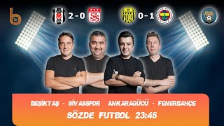 Beşiktaş 2-0 Sivpor & Ankaragücü 0-1 Fenerbahçe Bışar Özbey, Ümit Özat, Evren Turhan, Okan Koç