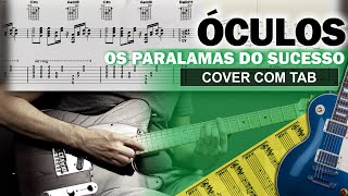 Óculos 🔷 Guitarra Cover Tab | Solo Original | Backing Track com Vocal 🎸 OS PARALAMAS DO SUCESSO