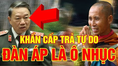 Đàn áp Thầy Thích Minh Tuệ cả giáo hội phật giáo và đảng rất hèn và ô nhục