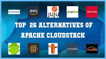 Apache CloudStack | Best 26 Alternatives of Apache CloudStack